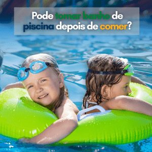 Pode tomar banho de piscina depois de comer?